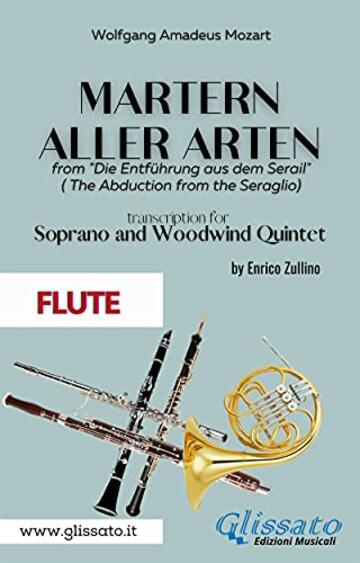 Martern aller Arten - Soprano and Woodwind Quintet (Flute): Die Entführung aus dem Serail (Il Seraglio)
